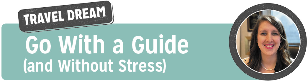 Go with a Guide and without stress